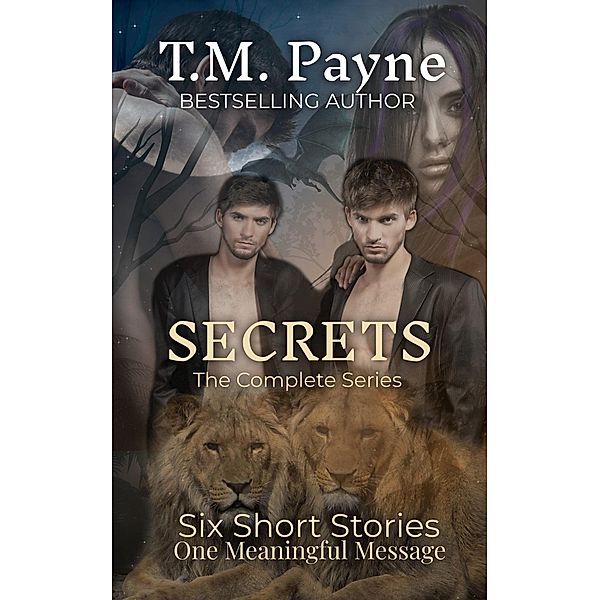 Secrets: The Complete Series: (Books 1 - 6), T. M. Payne