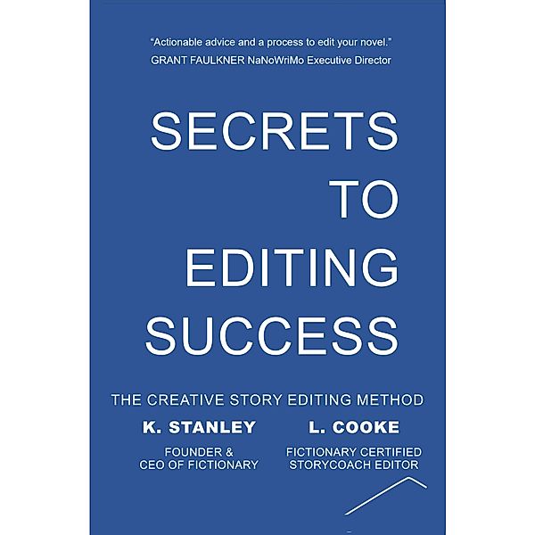 Secrets to Editing Success (Write Novels That Sell, #1) / Write Novels That Sell, K. Stanley, L. Cooke