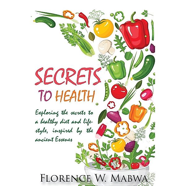 SECRETS  To HEALTH, Florence Mabwa