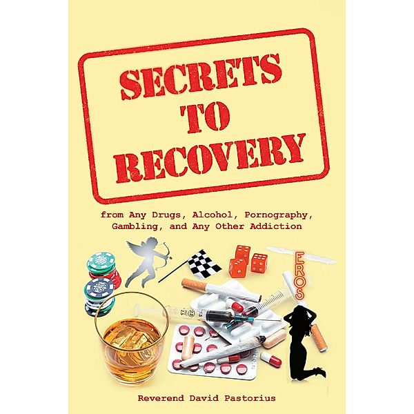 Secrets to Recovery, Reverend David Pastorius