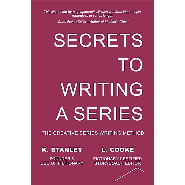 Secrets to Writing a Series (Write Novels That Sell, #3) / Write Novels That Sell, K. Stanley, L. Cooke