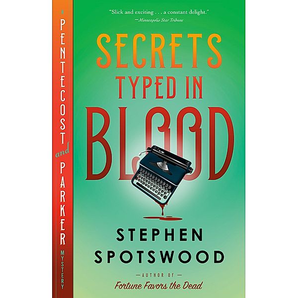 Secrets Typed in Blood / A Pentecost and Parker Mystery Bd.3, Stephen Spotswood