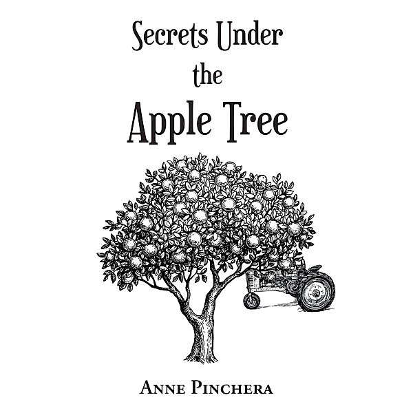 Secrets Under the Apple Tree, Anne Pinchera