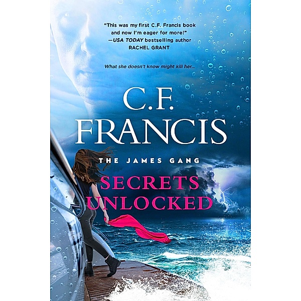 Secrets Unlocked (The James Gang, #5) / The James Gang, C. F. Francis