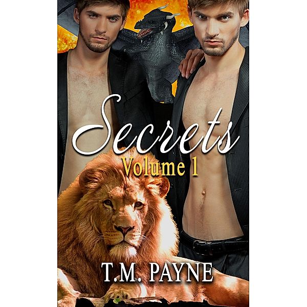 Secrets: Volume One, T. M. Payne