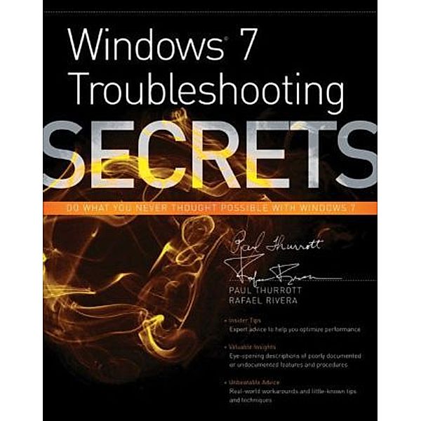 Secrets / Windows 7 Troubleshooting Secrets, Paul Thurrott, Rafael Rivera