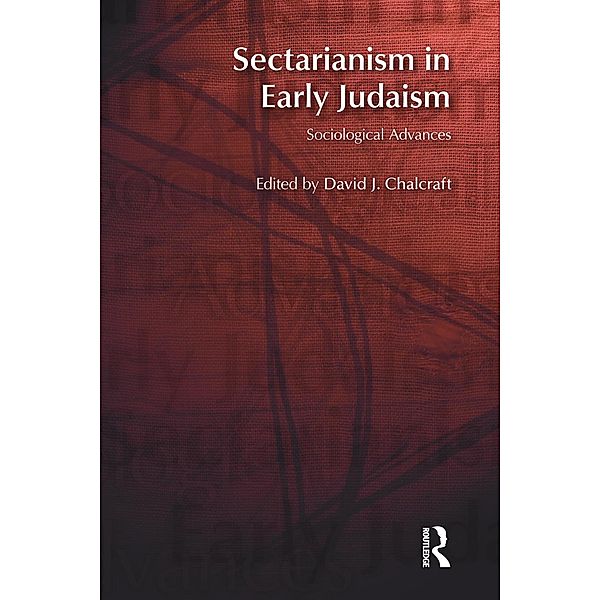 Sectarianism in Early Judaism, David J. Chalcraft