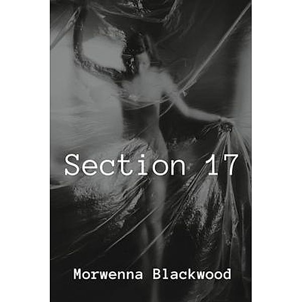Section 17 / IPN, Morwenna Blackwood