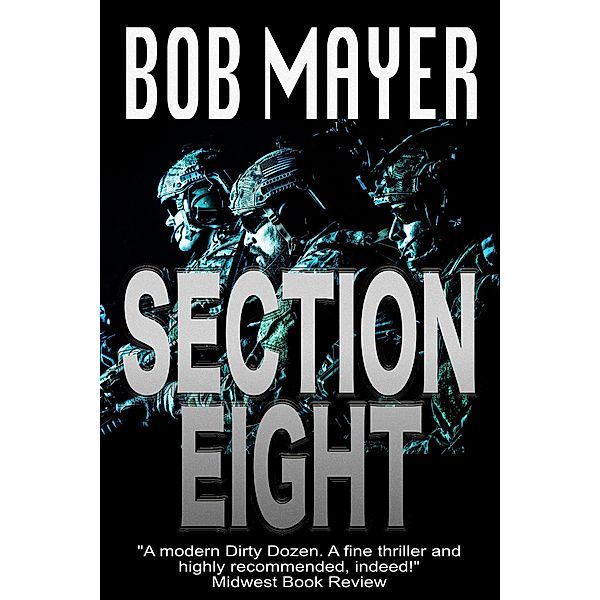 Section Eight (Shadow Warriors) / Shadow Warriors, Bob Mayer