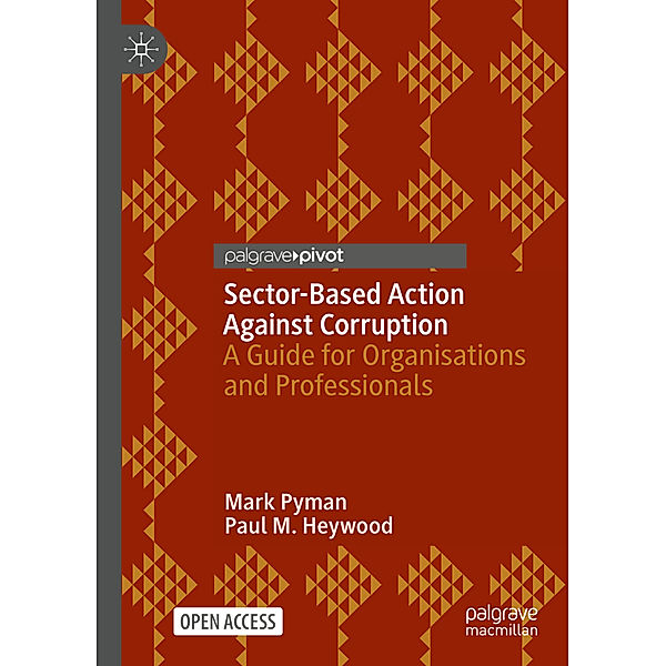 Sector-Based Action Against Corruption, Mark Pyman, Paul M. Heywood