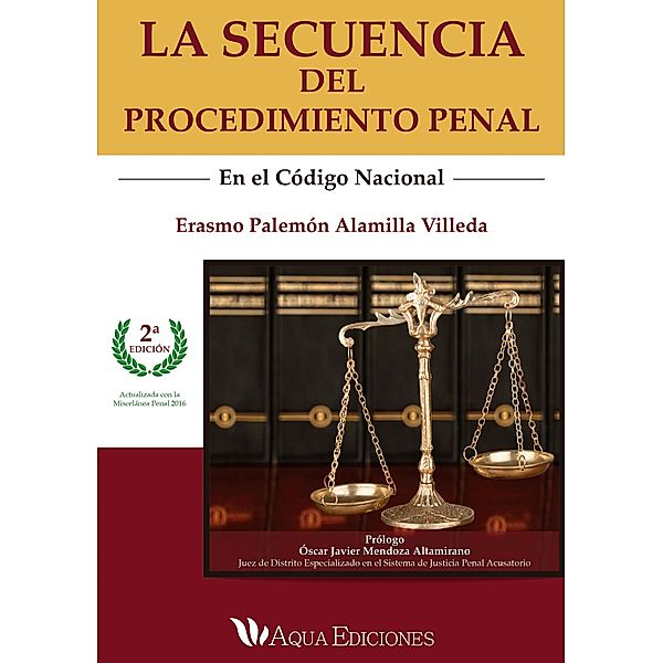 Secuencia del procedimiento penal, Erasmo Palemon Alamilla