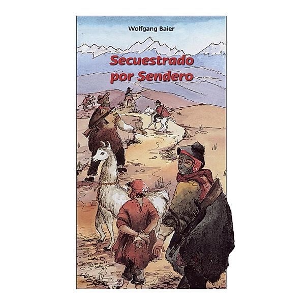 Secuestrado por Sendero, Wolfgang Baier