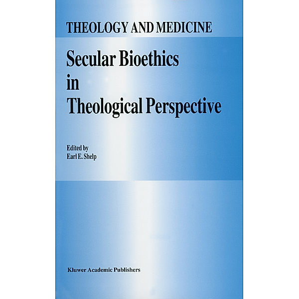 Secular Bioethics in Theological Perspective