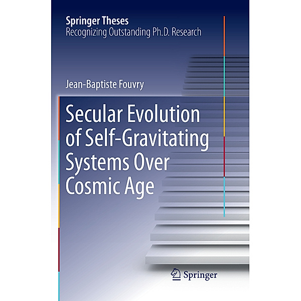 Secular Evolution of Self-Gravitating Systems Over Cosmic Age, Jean-Baptiste Fouvry