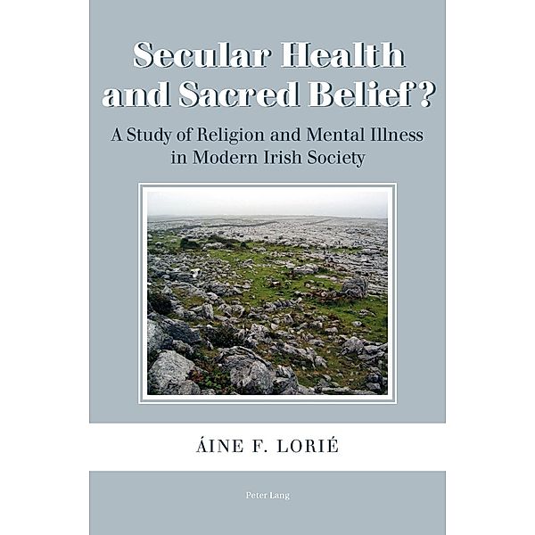 Secular Health and Sacred Belief?, Aine Lorie