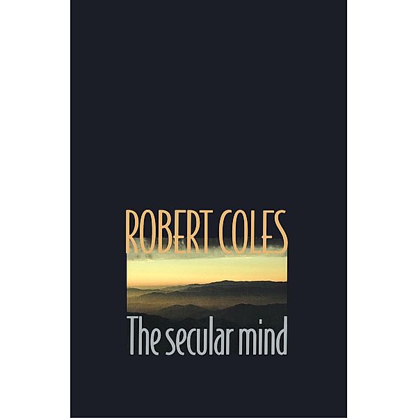 Secular Mind, Robert Coles