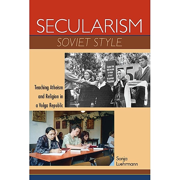 Secularism Soviet Style / New Anthropologies of Europe, Sonja Luehrmann