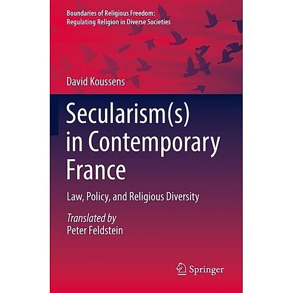 Secularism(s) in Contemporary France, David Koussens