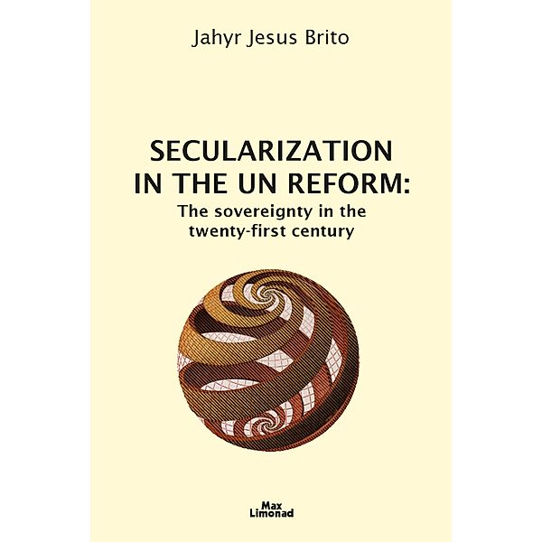 Secularization in the UN Reform, Jahyr Jesus Brito