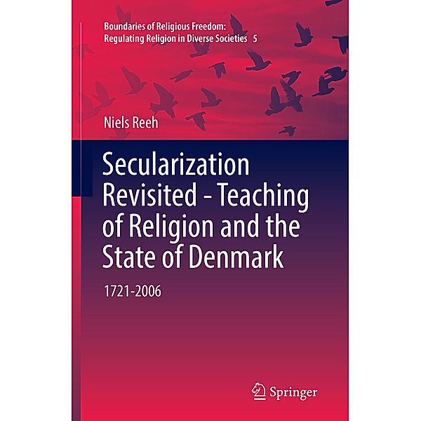 Secularization Revisited - Teaching of Religion and the State of Denmark, Niels Reeh