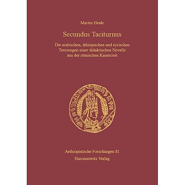 Secundus Taciturnus / Aethiopistische Forschungen Bd.81, Martin Heide