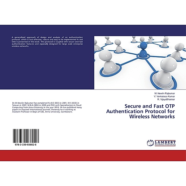 Secure and Fast OTP Authentication Protocol for Wireless Networks, M. Newlin Rajkumar, V. Venkatesa Kumar, R. VijayaBhaskar