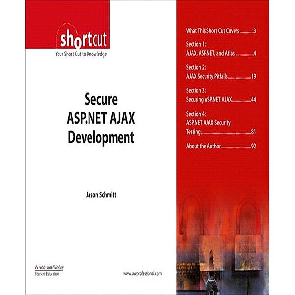 Secure ASP.NET AJAX Development (Digital Short Cut), Jason Schmitt