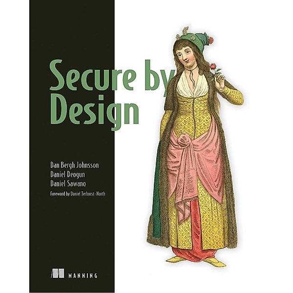 Secure by Design, Daniel Sawano, Dan Bergh Johnsson, Daniel Deogun