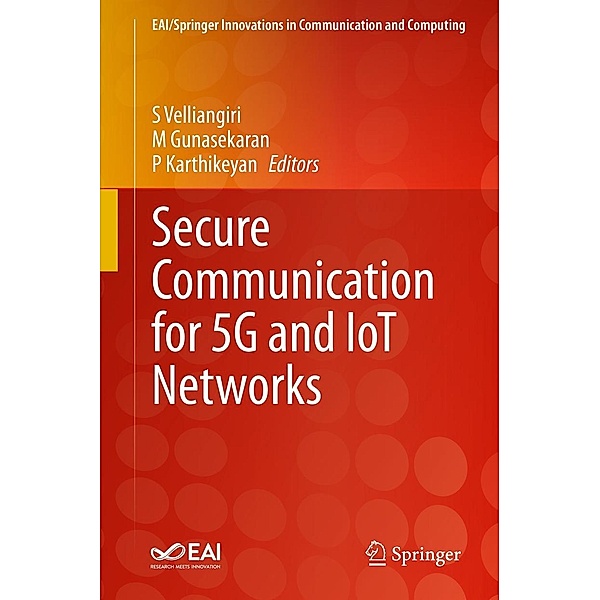 Secure Communication for 5G and IoT Networks / EAI/Springer Innovations in Communication and Computing