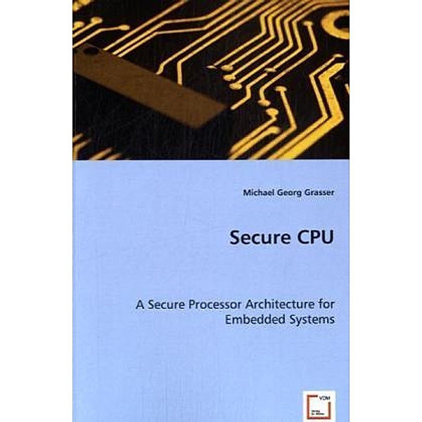 Secure CPU, Michael Georg Grasser, Michael G. Grasser