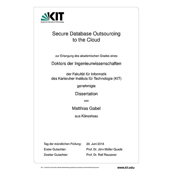 Secure Database Outsourcing to the Cloud, Matthias Gabel