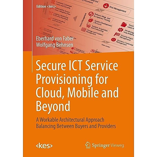 Secure ICT Service Provisioning for Cloud, Mobile and Beyond / Edition , Eberhard Faber, Wolfgang Behnsen