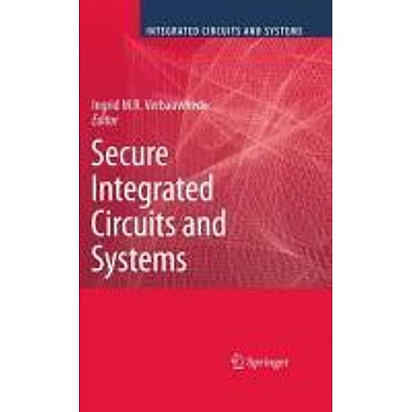 Secure Integrated Circuits and Systems / Integrated Circuits and Systems