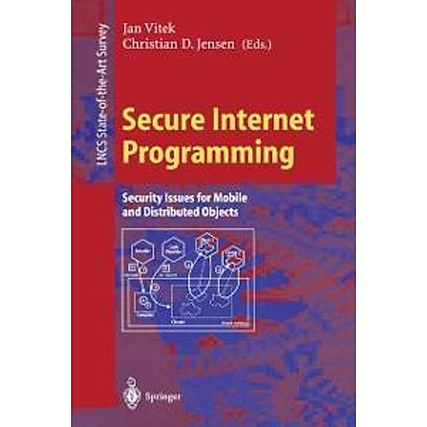 Secure Internet Programming / Lecture Notes in Computer Science Bd.1603