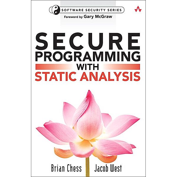 Secure Programming with Static Analysis, Chess Brian, West Jacob