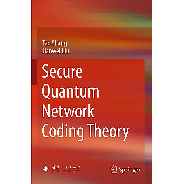 Secure Quantum Network Coding Theory, Tao Shang, Jian-Wei Liu