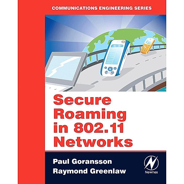 Secure Roaming in 802.11 Networks, Paul Goransson, Raymond Greenlaw