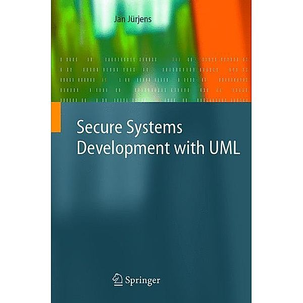 Secure Systems Development with UML, Jan Jürjens