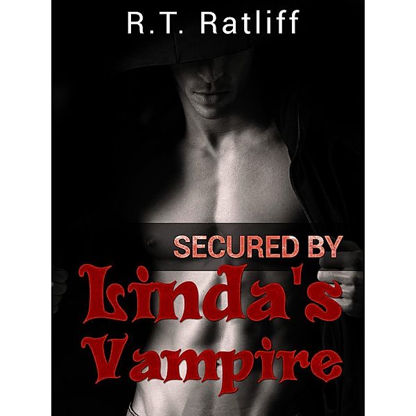 Secured by Linda's Vampire, R. T. Ratliff