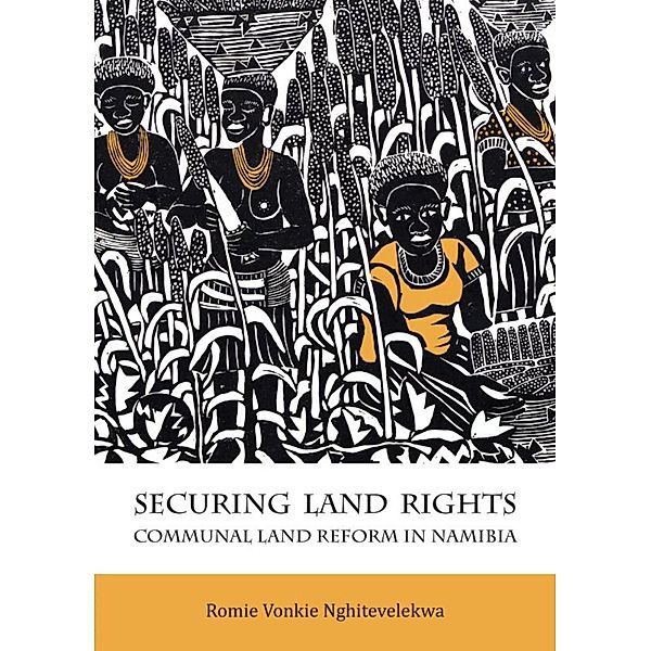 Securing Land Rights, Romie Nghitevelekwa