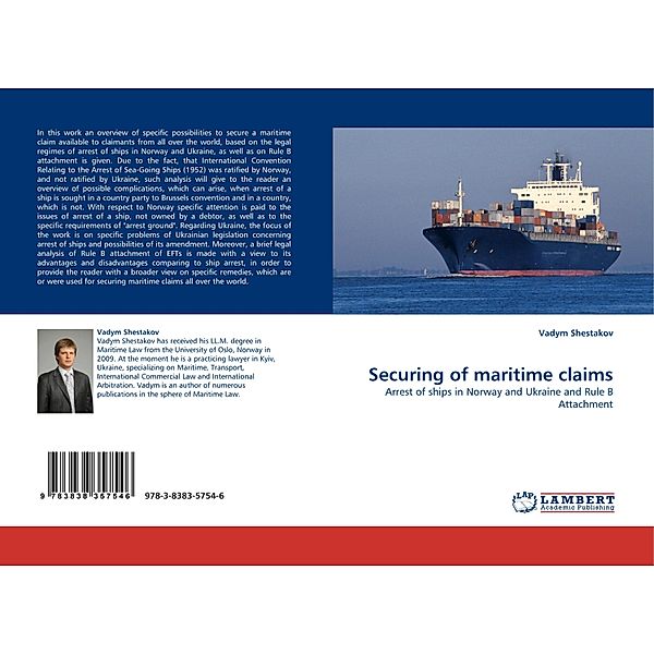 Securing of maritime claims, Vadym Shestakov