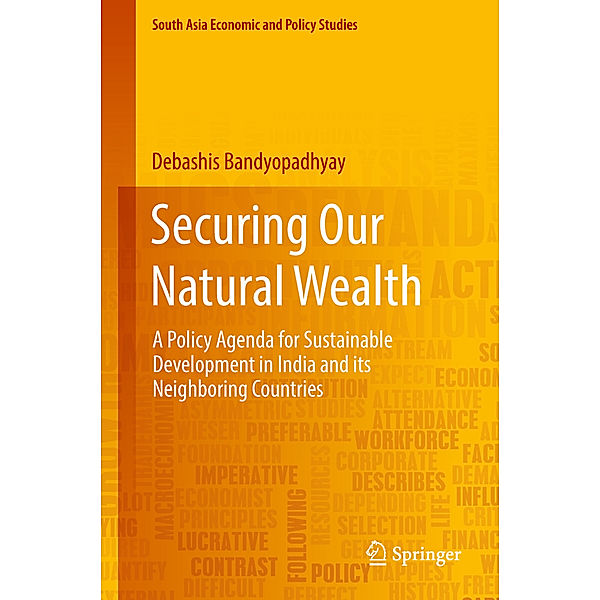 Securing Our Natural Wealth, Debashis Bandyopadhyay