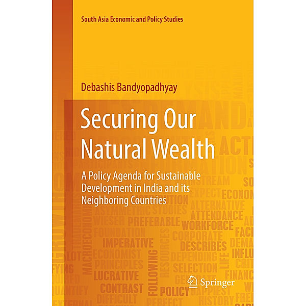 Securing Our Natural Wealth, Debashis Bandyopadhyay