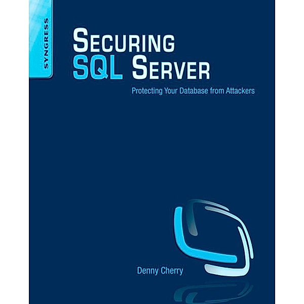 Securing SQL Server, Denny Cherry
