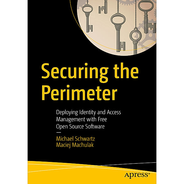 Securing the Perimeter, Michael Schwartz