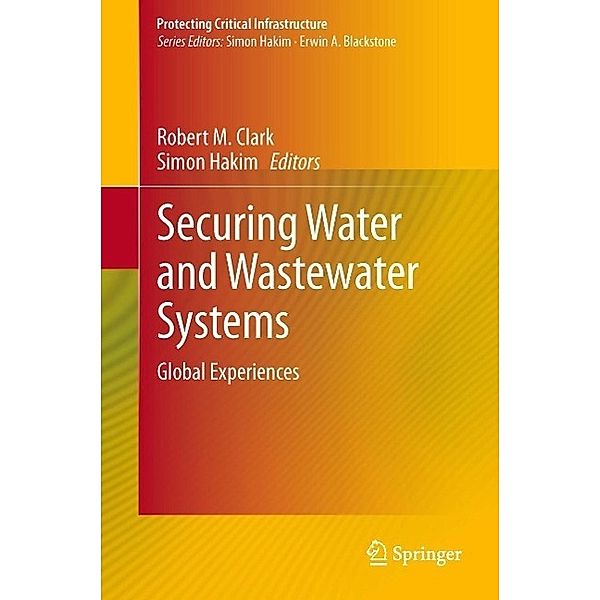 Securing Water and Wastewater Systems / Protecting Critical Infrastructure Bd.2