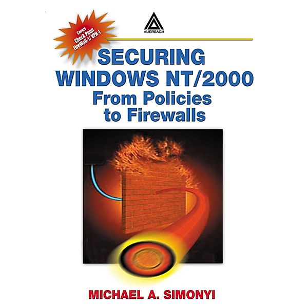 Securing Windows NT/2000, Michael A. Simonyi