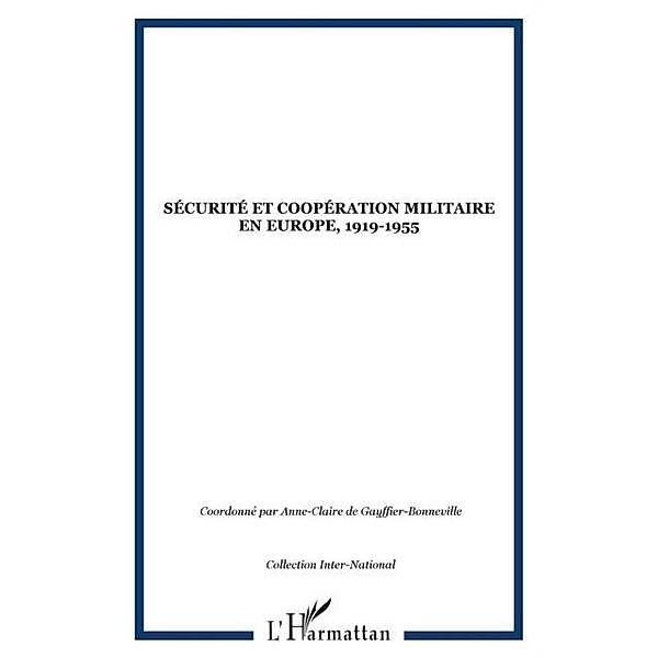 Securite et cooperation militaire en eur / Hors-collection, De Gayffier-Bonneville Anne-C.