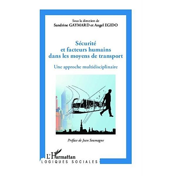 Securite et facteurs humains dans les moyens de transport / Hors-collection, Sandrine/Angel Gaymard/Egido