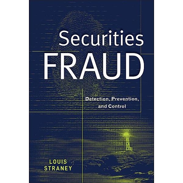 Securities Fraud / Wiley Finance Editions, Louis L. Straney